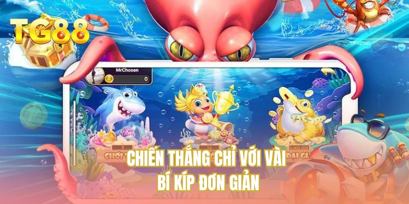 Chiến thắng chỉ với vài bí kíp đơn giản